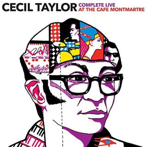 Taylor, Cecil: Complete Live At Cafe Montmartre