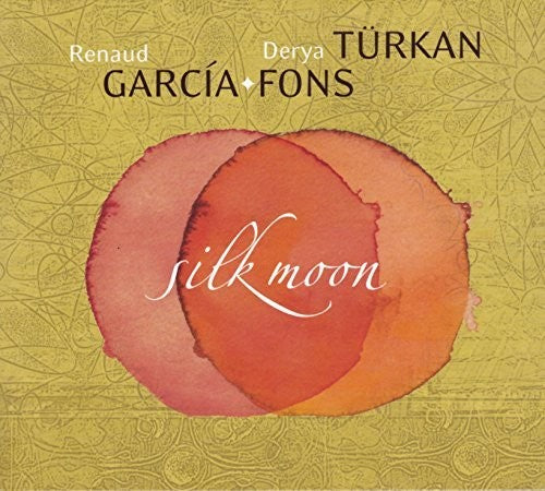 Fons, Renaud Garcia / Turkan, Derya: Silk Moon