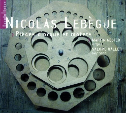 Lebegue / Martin / Salome: Pieces D'orgue & Motets