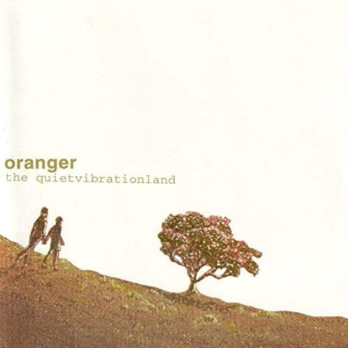 Oranger: Quiet Vibration Land