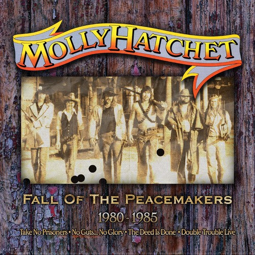 Molly Hatchet: Fall Of The Peacemakers 1980-1985