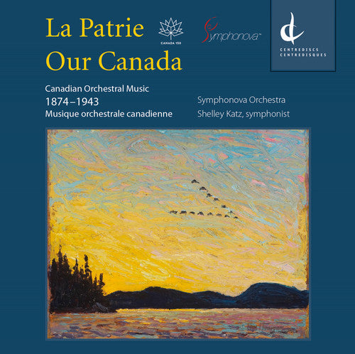 Weinzweig / Symphonova Orchestra: Our Canada