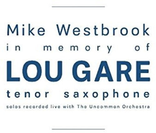 Westbrook, Mike: In Memory Of Lou Gare