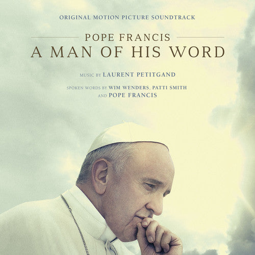 Pope Francis: A Man of His Word / O.S.T.: Pope Francis: A Man of His Word (Original Motion Picture Soundtrack)