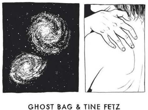 Ghost Bag & Tine Fetz: Ghost Bag & Tine Fetz