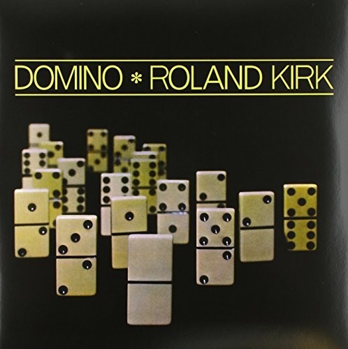 Kirk, Roland: Domino