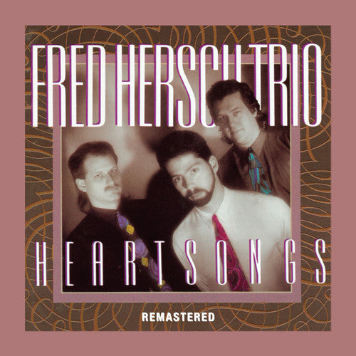 Hersch, Fred: Heartsongs (Remastered)