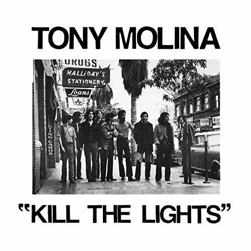 Molina, Tony: Kill The Lights