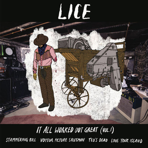 LICE: It All Worked Out Great Vol.1