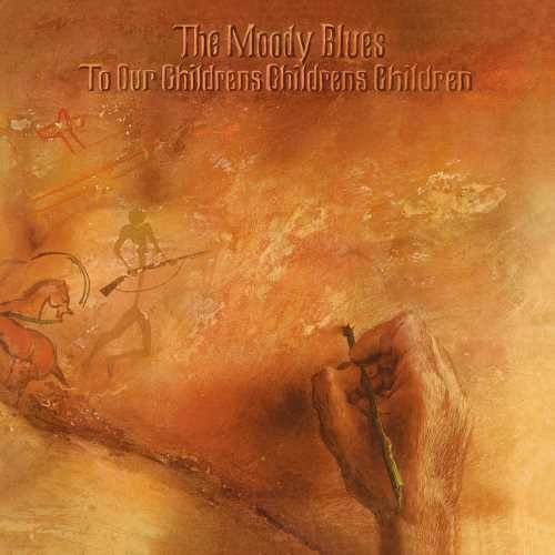 Moody Blues: To Our Childrens Childrens Children