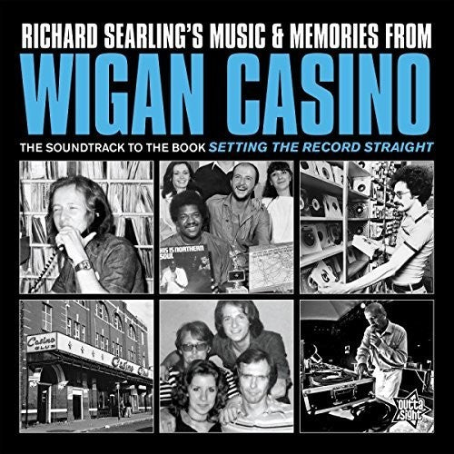 Richard Searling's Music & Memories From Wigan: Richard Searling's Music & Memories From Wigan Casino 1973-1981 /Various