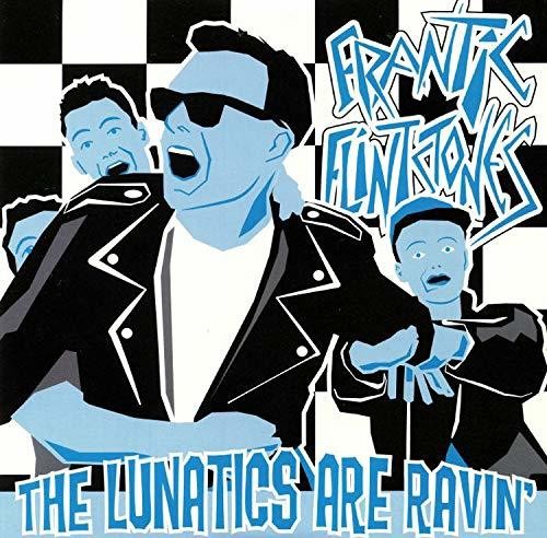 Frantic Flintstones: Lunatics Are Ravin