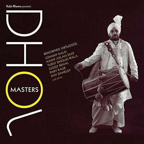 Kuljit Bhamra Presents Dhol Masters / Various: Kuljit Bhamra Presents Dhol Masters / Various