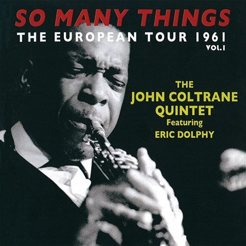 Coltrane, John: So Many Things: European Tour Vol 1