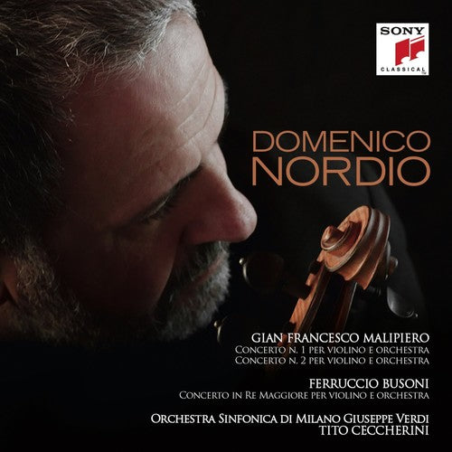 Nordio, Domenico: Malipiero / Busoni: Violin Concertos