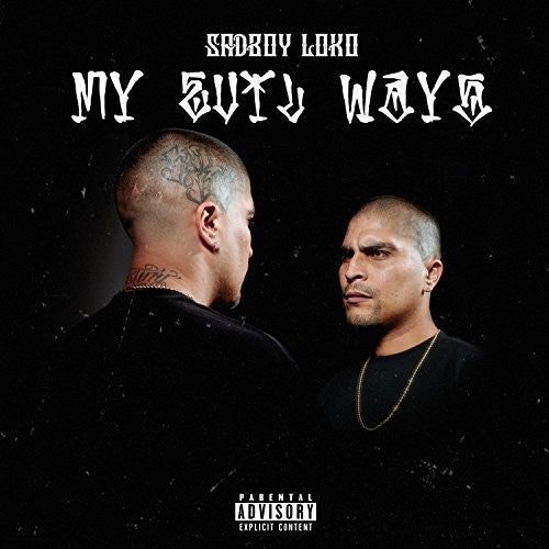 Sadboy Loko: My Evil Ways