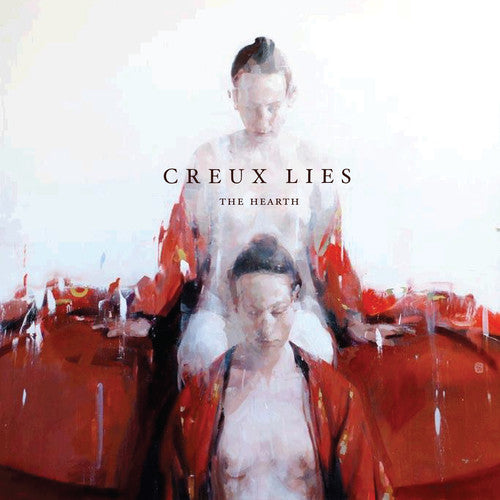 Creux Lies: The Hearth