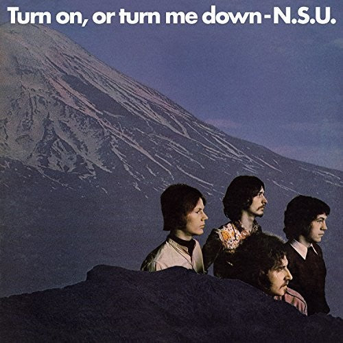 N.S.U.: Turn On Or Turn Me Down