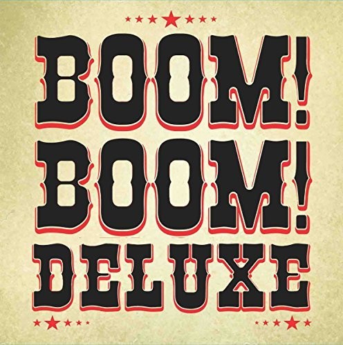 Boom Boom Deluxe: Boom Boom Deluxe