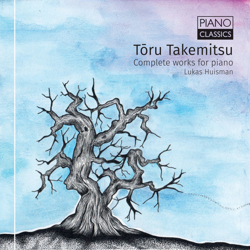 Takemitsu / Huisman: Complete Works for Piano