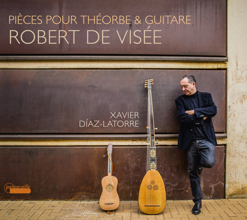 Visee / Latorre: Pieces Pour Theorbe & Guitar
