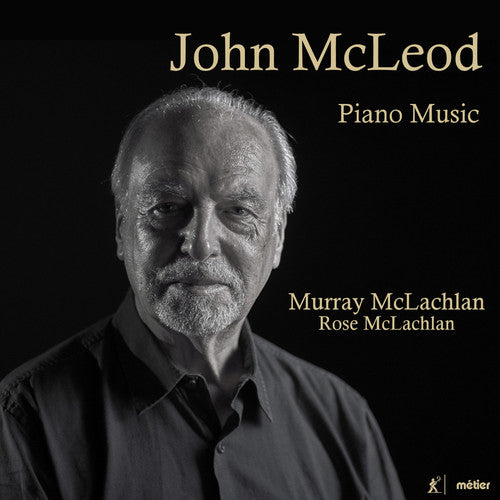 McLeod / McLachlan: Complete Piano Music