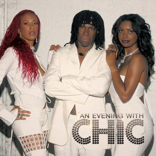 Chic: An Evening with Chic