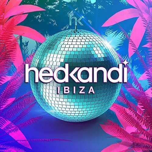 Hedkandi Ibiza 2018 / Various: Hedkandi Ibiza 2018