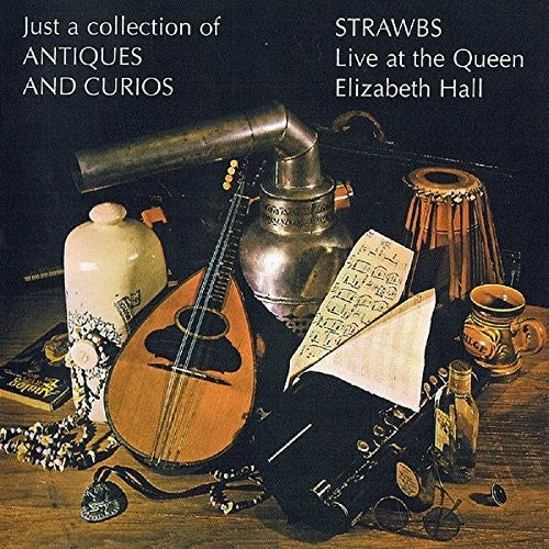 Strawbs: Just A Collection Of Antiques & Curious