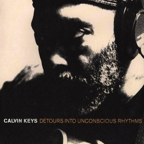 Keys, Calvin: Detours Into Unconscious Rhythm