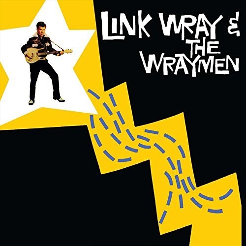 Wray, Link: Link Wray & The Wraymen