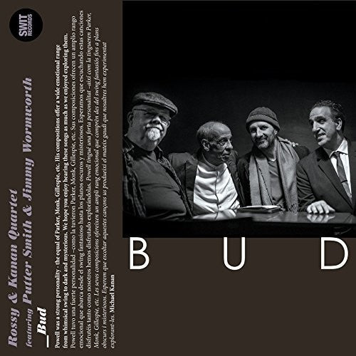 Rossy & Kanan Quartet: Bud