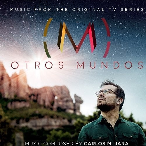 Jara, Carlos M: Otros Mundos (Music From the Original TV Series)