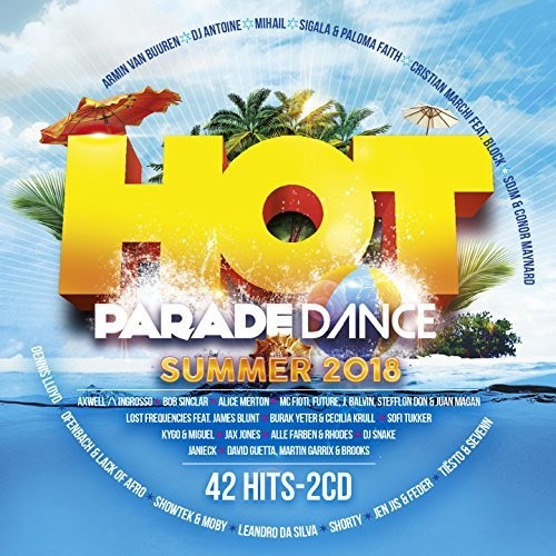 Hot Parade Dance Summer 2018 / Various: Hot Parade Dance Summer 2018 / Various