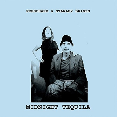 Brinks, Freschard & Stanley: Midnight Tequila