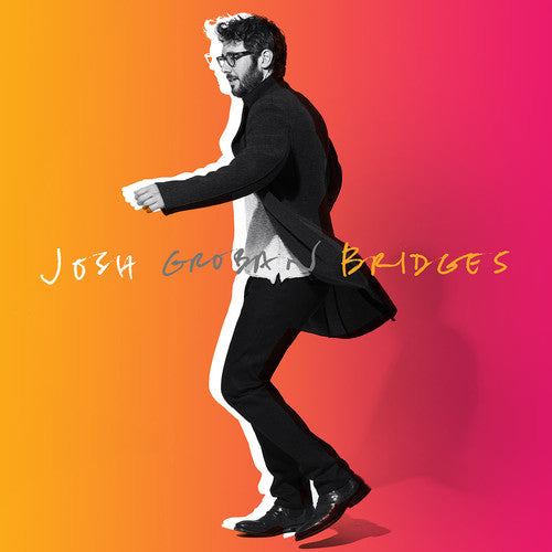 Groban, Josh: Bridges