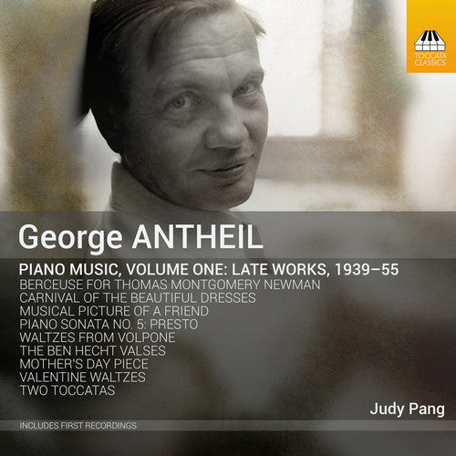 Antheil / Pang: Piano Music 1