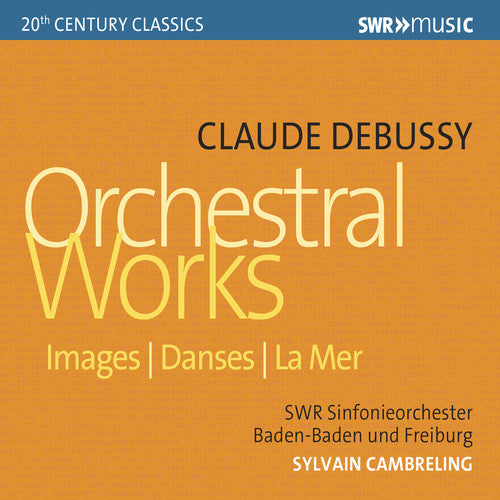 DeBussy: Orchestral Works