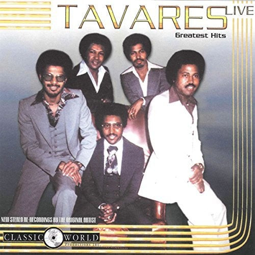 Tavares: Greatest Hits Live