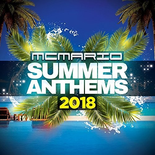 MC Mario: Summer Anthems 2018