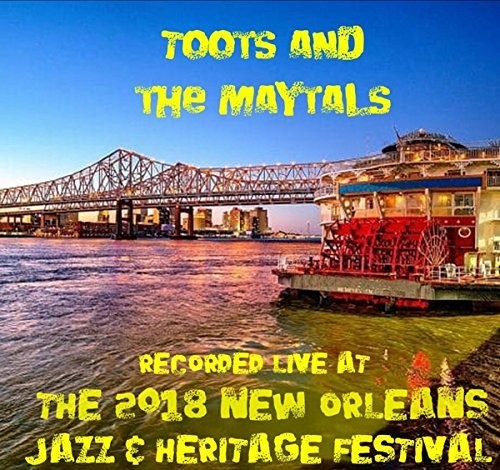 Toots & Maytals: Live at Jazzfest 2018