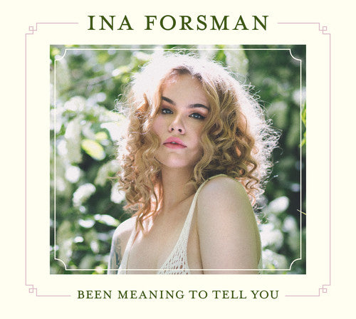 Forsman, Ina: Been Meaning To Tell You