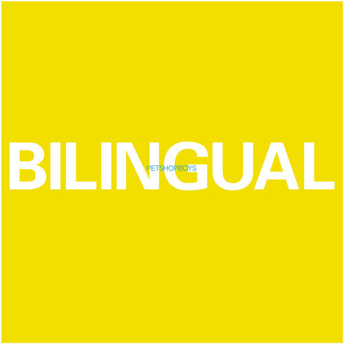 Pet Shop Boys: Bilingual (2018 Remastered Version)