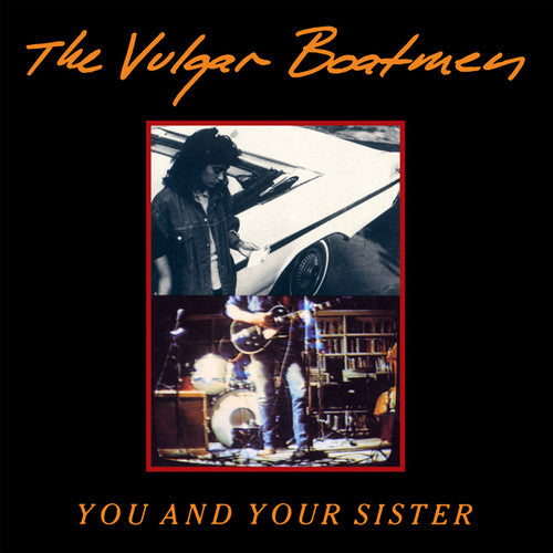 Vulgar Boatmen: You & Your Sister