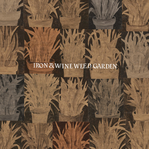 Iron & Wine: Weed Garden