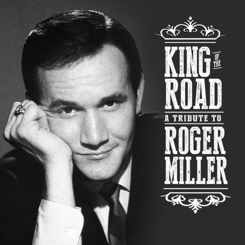 King of the Road: Tribute to Roger Miller / Var: King Of The Road: Tribute To Roger Miller