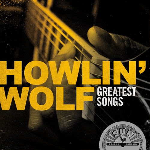 Howlin Wolf: Howlin' Wolf Greatest Songs