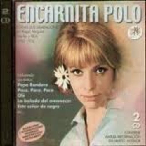 Polo, Encarnita: Todas Sus Grabaciones En Regal Vergara Marfer Y RCA (1963-1975)