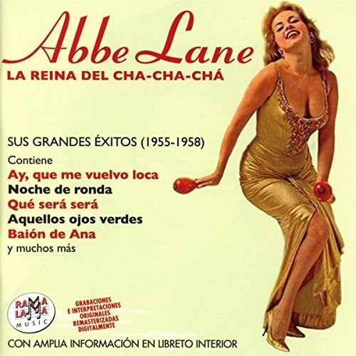 Lane, Abbe: La Reina Del Cha-Cha-Cha Sus Grandes Exitos 1955-1958