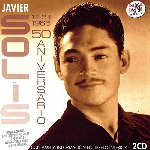 Solis, Javier: 50 Aniversario 1931-1966